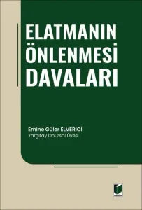 Elatmanın Önlenmesi Davaları