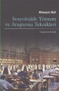 Sosyolojide Yöntem ve Araştırma Teknikleri (Uygulamalı Örnekli) -         2017