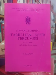 Tarih-i İbn-i Kesir Tercümesi (4. Cilt 1. Kısım) Şirvanlı Mahmud - Dil Özellikleri - Metin - Sözlük
