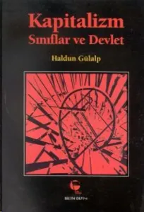 Kapitalizm Sınıflar ve Devlet