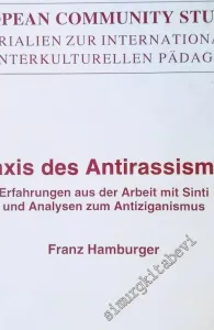Praxis des Antirassismus: Erfahrungen aus der Arbeit mitSinti und Analysen zum Antiziganismus -        1999