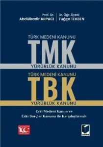 Türk Medeni Kanunu (TMK) - Türk Borçlar Kanunu (TBK)