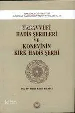 Tasavvufi Hadis Şerhleri ve Konevinin Kırk Hadis Şerhi