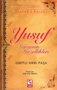 Yusuf Suresi'nin Güzellikleri; Giritli Sırrı Paşa