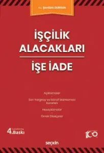İşçilik Alacakları – İşe İade