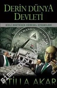 Derin Dünya Devleti: Gizli Doktrinin Küresel Efendileri -