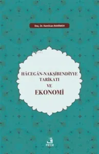 Hacegan-Nakşibendiyye Tarikatı ve Ekonomi