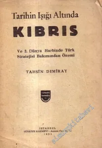 Tarihin Işığı Altında Kıbrıs ve 3. Dünya Harbinde Türk Stratejisi Bakımından Önemi -        1958