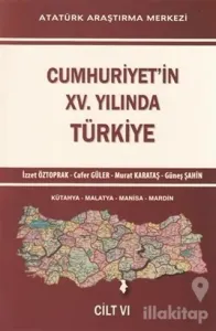 Cumhuriyet'in 15. Yılında Türkiye Cilt 6