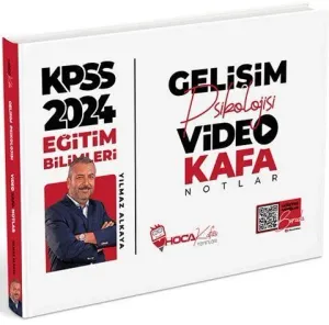 Hoca Kafası 2024 KPSS Eğitim Bilimleri Gelişim Psikolojisi Video Kafa Notlar