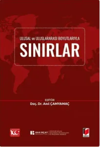 Ulusal ve Uluslararası Boyutlarıyla Sınırlar