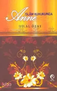 İslam Hukukunda Anne