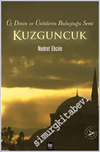 Kuzguncuk: Üç Dinin ve Ünlülerin Buluştuğu Semt -        2023