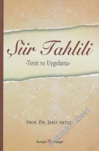 Şiir Tahlili: Teori ve Uygulama -