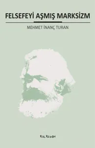 Felsefeyi Aşmış Marksizm