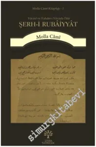 Şerh-i Rubaiyyat - Vücud ve Vahdet-i Vücuda Dair -         2015