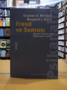 Freud ve Sonrası - Modern Psikanalitik Düşüncenin Tarihi