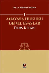 Anayasa Hukuku Genel Esaslar Ders Kitabı