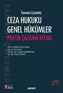 CEZA HUKUKU GENEL HÜKÜMLER PRATİK ÇALIŞMALAR
