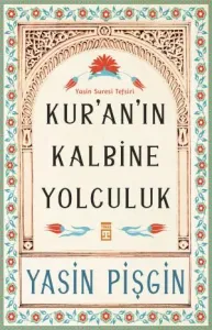 Kuranın Kalbine Yolculuk