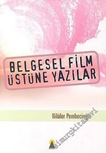 Belgesel Film Üstüne Yazılar -        2005