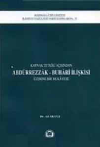 Kaynak Tetkiki Açısından Abdürrezzak Buhari İlişkisi Üzerine Bir Mukayese
