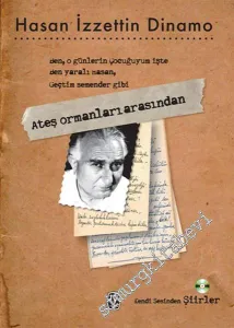Ateş Ormanları Arasından: Kendi Sesinden Şiirler -         2013