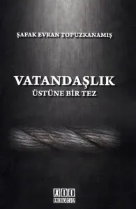 Vatandaşlık Üstüne Bir Tez