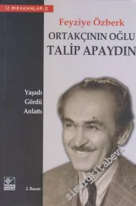 Ortakçının Oğlu Talip Apaydın -