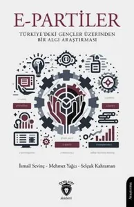 E-Partiler Türkiye’deki Gençler Üzerinden Bir Algı Araştırması