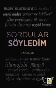 Sordular Söyledim
