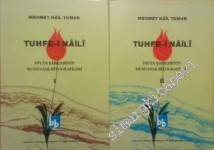 Tuhfe-i Naili: Divan Şairlerinin Muhtasar Biyografileri 2 Cilt TIPKIBASIM -        2001
