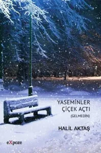 Yaseminler Çiçek Açtı (Gelmedin)