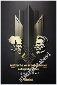 Nietzsche ve Schopenhauer ile Küçük bir Söyleşi -