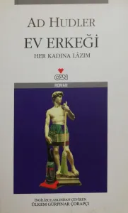 Ev Erkeği Her Kadına Lazım