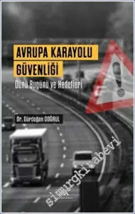 Avrupa Karayolu Güvenliği : Dünü Bugünü ve Hedefleri -         2022