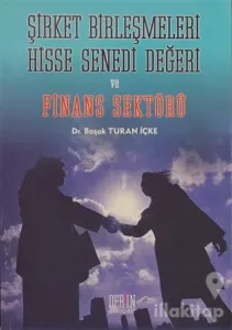 Şirket Birleşmeleri Hisse Senedi Değeri ve Finans Sektörü