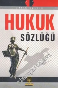 Ansiklopedik Hukuk Sözlüğü -