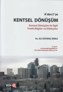 A'dan Z'ye Kentsel Dönüşüm