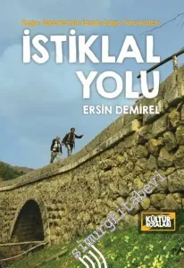 İstiklal Yolu: Kağnı Tekerlerinin İzinde Doğa Yürüyüşleri -         2016