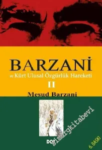 Barzani ve Kürt Ulusal Özgürlük Hareketi 2 -        2017