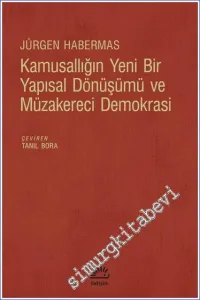 Kamusallığın Yeni Bir Yapısal Dönüşümü ve Müzakereci Demokrasi  -
