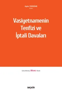 Vasiyetnamenin Tenfizi ve İptali Davaları