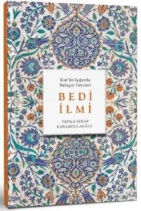 Kur’ân Işığında Belagat Dersleri Bedi İlmi
