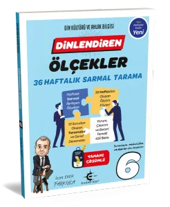 6. Sınıf Dinlendiren Ölçekler (2025) 36 Haftalık Sarmal Tarama