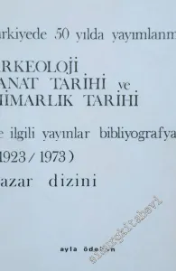 Türkiye'de 50 Yılda Yayımlanmış Arkeoloji Sanat Tarihi ve Mimarlık Tarihi ile İlgili Yayınlar Bibliyografyası (1923-1973) Yazar Dizini -        1975