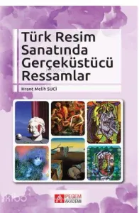 Türk Resim Sanatında Gerçeküstücü Ressamlar