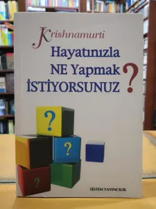 Hayatınızla Ne Yapmak İstiyorsunuz?
