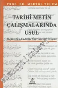Tarihi Metin Çalışmalarında Usul: Menakıbu'l-Kudsiyye Üzerinde Bir Deneme -        2000