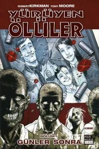 Yürüyen Ölüler-1: Günler Sonra ---